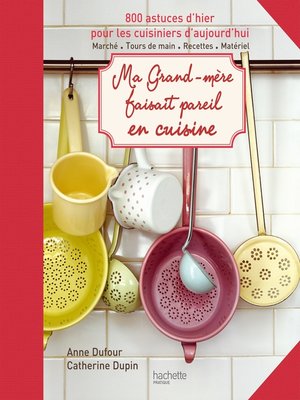 cover image of Ma grand-mère faisait pareil en cuisine